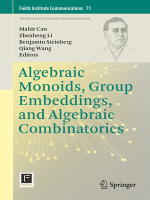 cover image of Algebraic Monoids, Group Embeddings, and Algebraic Combinatorics
